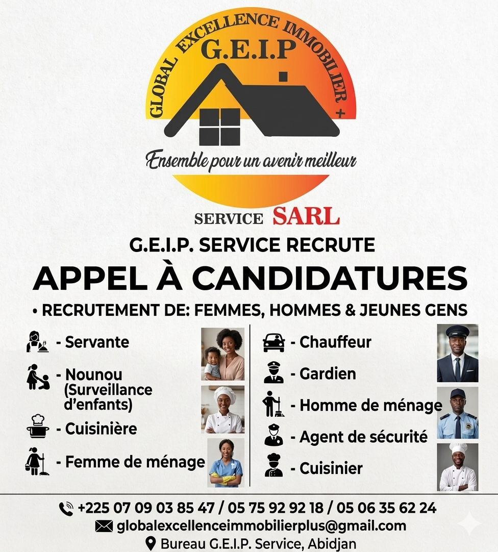 Une affiche de recrutement pour une entreprise immobilière appelée G.E.I.P, indiquant qu'ils recrutent pour divers postes tels que serveuse, nounou, cuisinière, femme de ménage, chauffeur, gardien, homme de ménage, agent de sécurité, cuisinier. L'affiche comprend le logo de la société avec une maison stylisée, le slogan "Ensemble pour un avenir meilleur", et ses coordonnées.