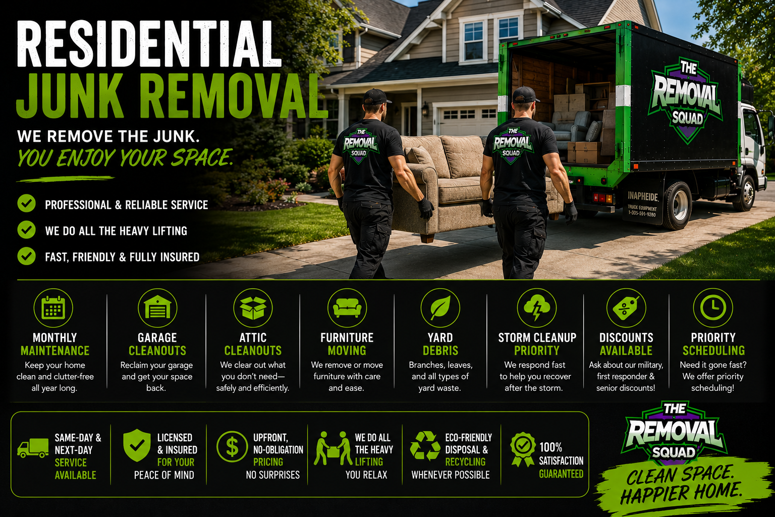A promotional flyer for a residential junk removal service called The Removal Squad. The flyer shows two workers in black uniforms loading furniture into a green and black truck parked outside a house. It highlights services such as junk removal, heavy lifting, and other cleaning options, with icons and text emphasizing features like affordability, eco-friendliness, and quick scheduling.