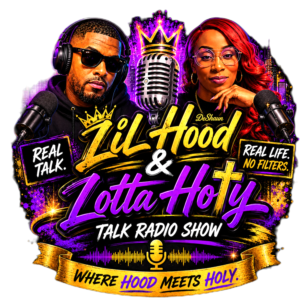 Promotional graphic for the talk radio show 'Lil Hood & Lotta Holy' featuring a man with sunglasses and headphones and a woman with glasses and earrings, with purple and gold text and graphics, including microphones and city skyline.