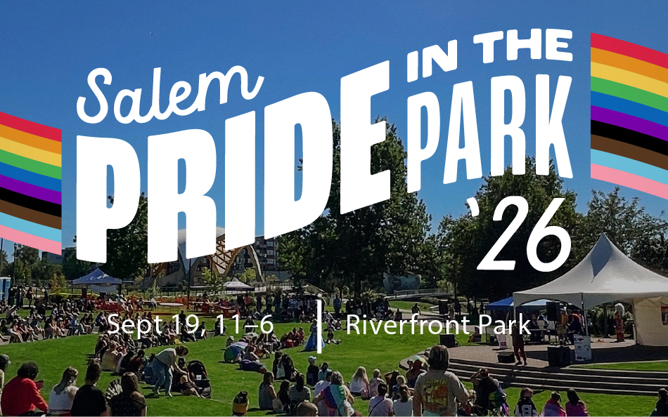 Salem Pride in the Park 2026 — with Salem Oregon Circus Center