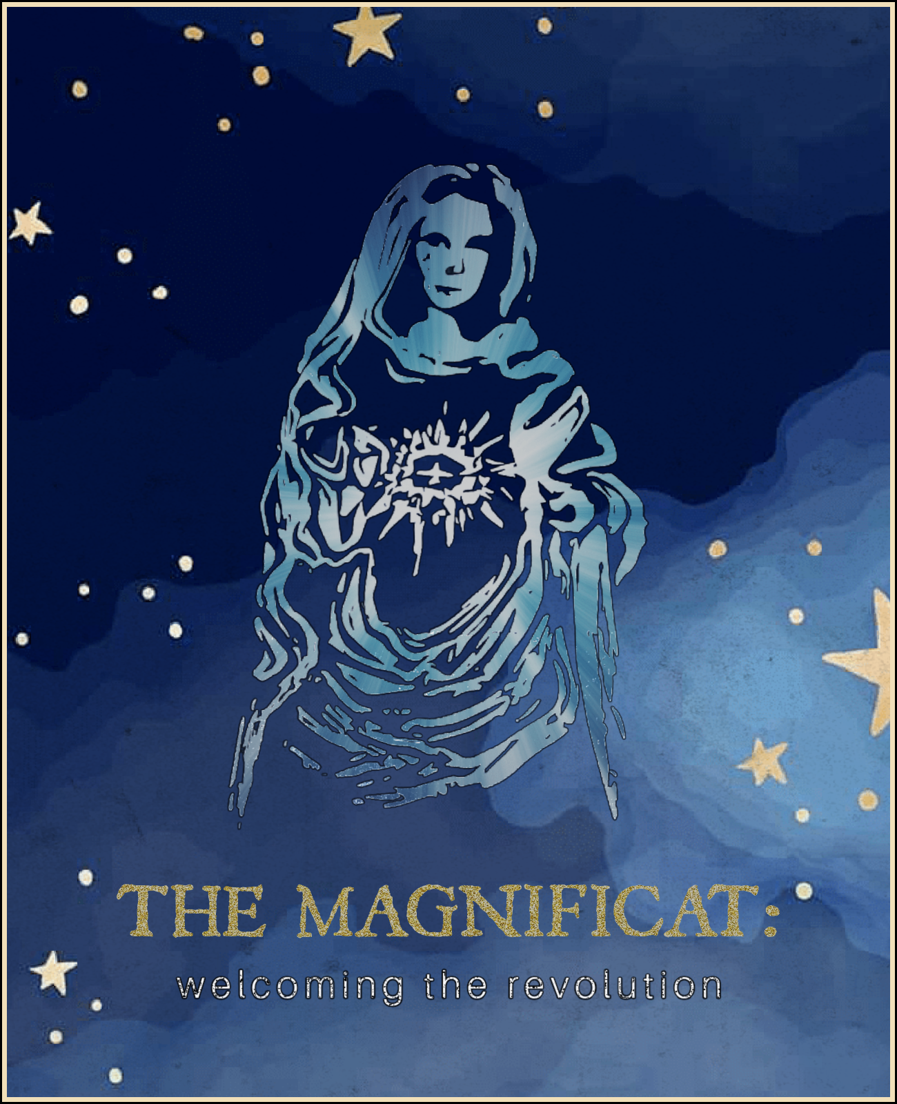 Cover of a book titled "The Magnificat: Welcoming the Revolution" featuring a stylized depiction of Mary holding baby Jesus, with stars and a night sky background.