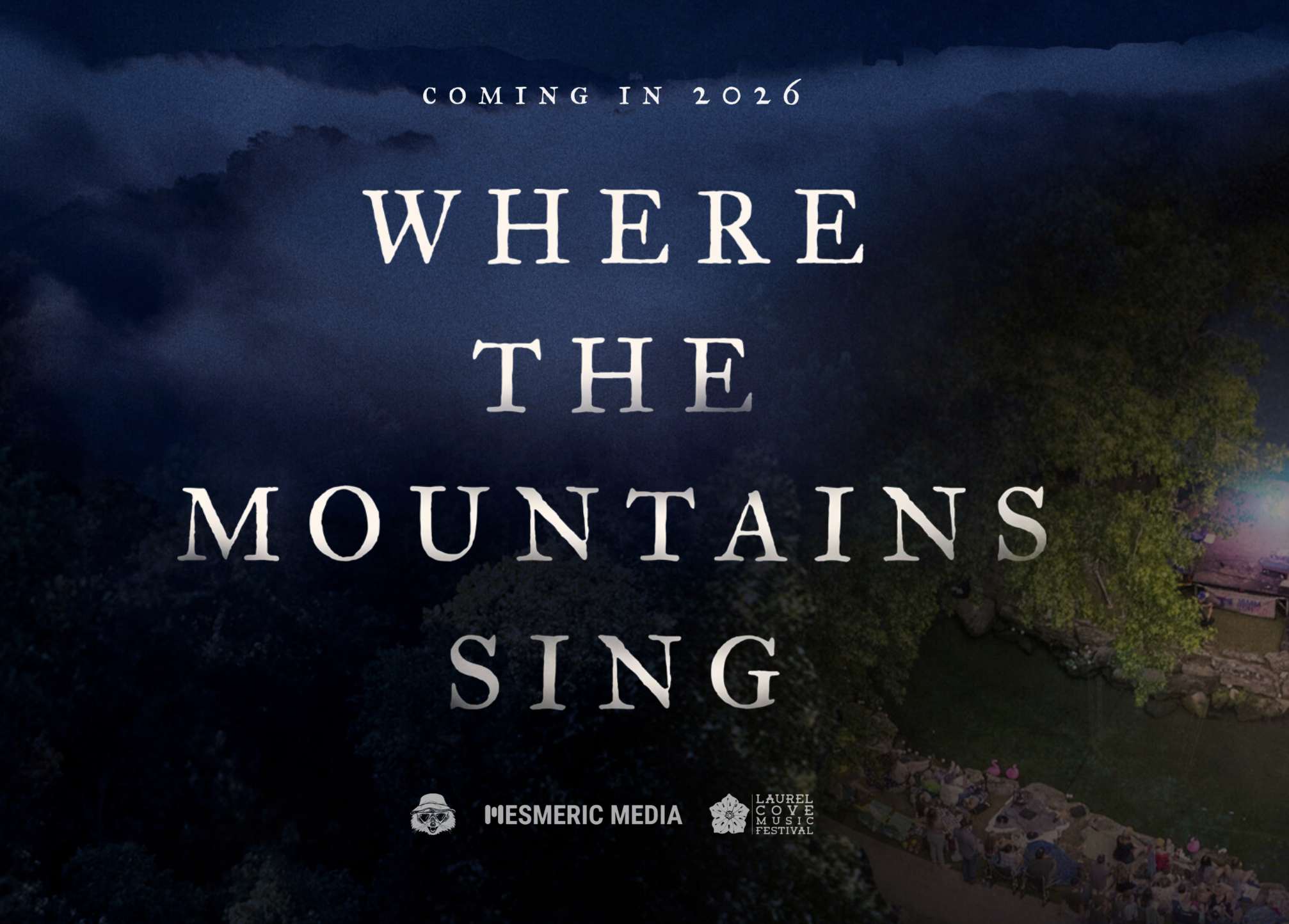 Promotional image for a music festival with the text 'Coming in 2026 Where the Mountains Sing' overlaying a dark, mountainous landscape scene with trees and a gathering of people at the bottom. Includes event logos and sponsors at the bottom.