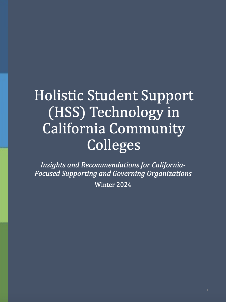 Cover page of a report titled "Holistic Student Support (HSS) Technology in California Community Colleges" with subtitle "Insights and Recommendations for California-Focused Supporting and Governing Organizations" and dated "Winter 2024."
