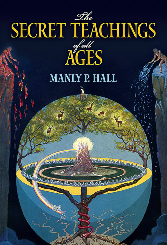 Book cover titled 'The Secret Teachings of All Ages' by Manly P. Hall featuring a large central tree with animals, a luminous sphere, and an underground root system with lightning and rainbow effects.