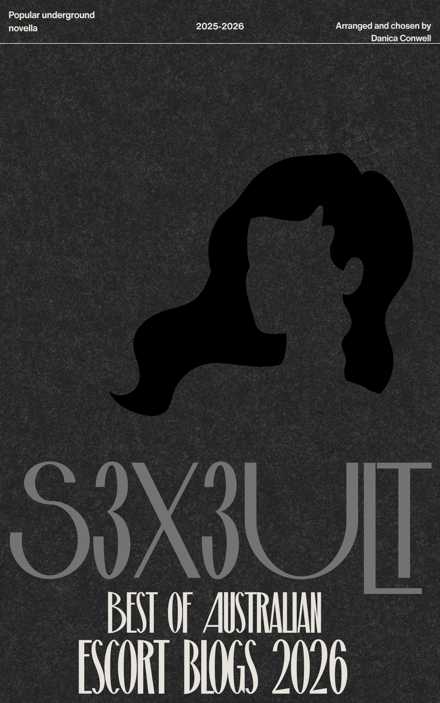 Dark textured background with a silhouette of a woman's head and flowing hair. Text overlay reads, 'Popular underground novella 2025-2026 arranged and chosen by Danica Conwell' and 'Top 33x31.1' with additional text 'Best of Australian Escort Blogs 2026.'