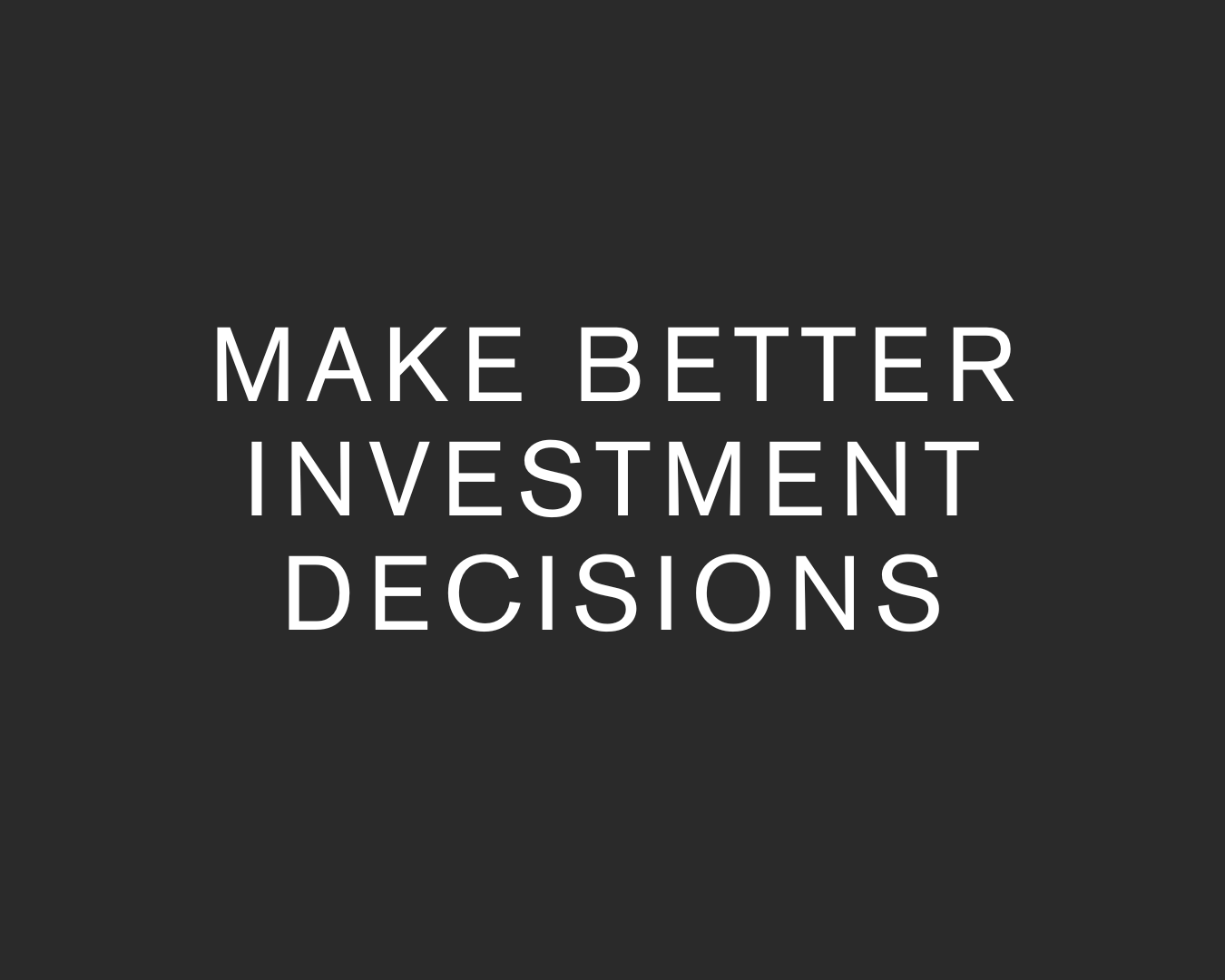Trybes Agency: Make Better Investment Decisions