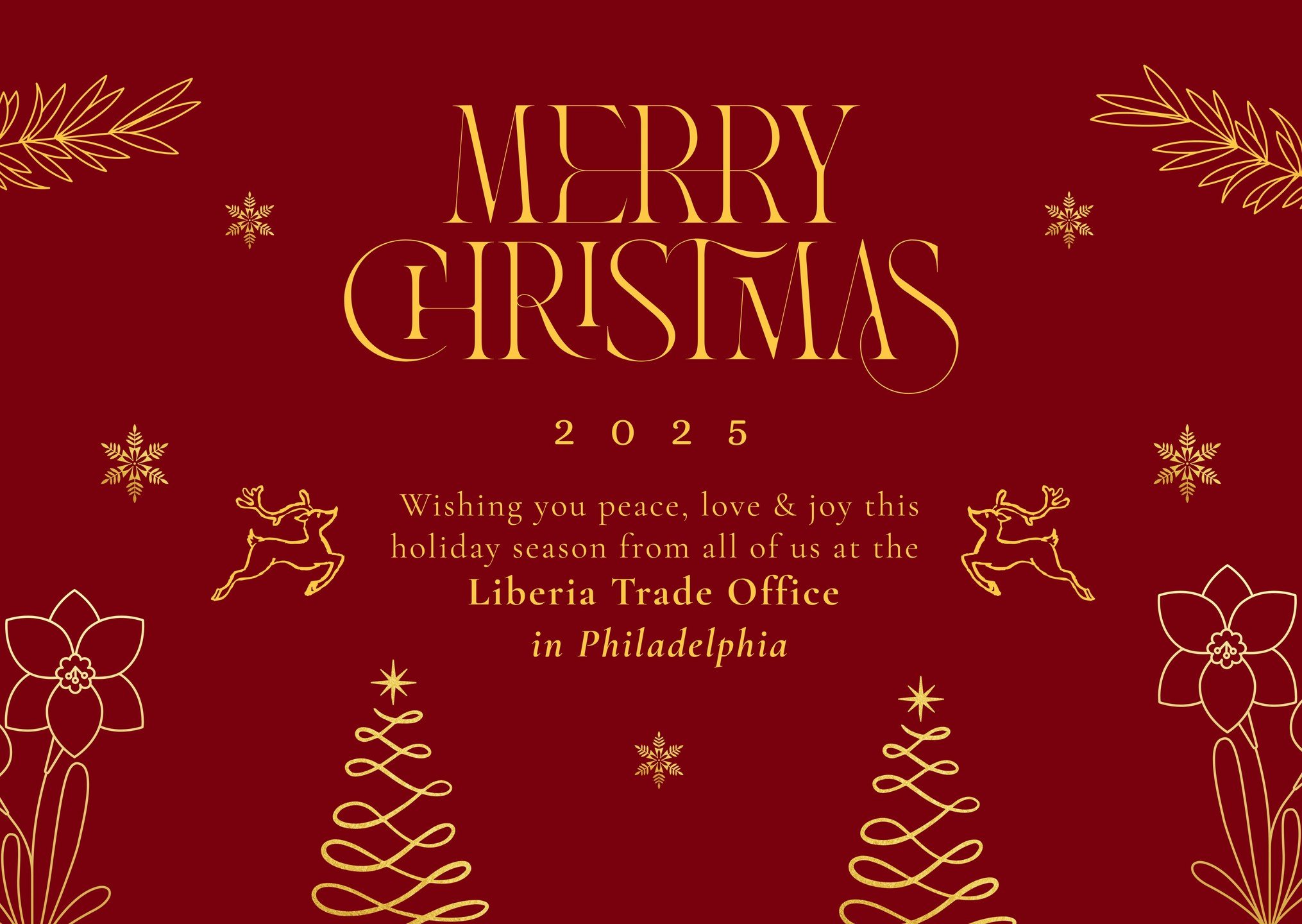 Merry Christmas and a Happy New Year! 

Wishing you peace, love, and joy this holiday season from all of us at the 
Liberia Trade Office in Philadelphia 🎄🇱🇷