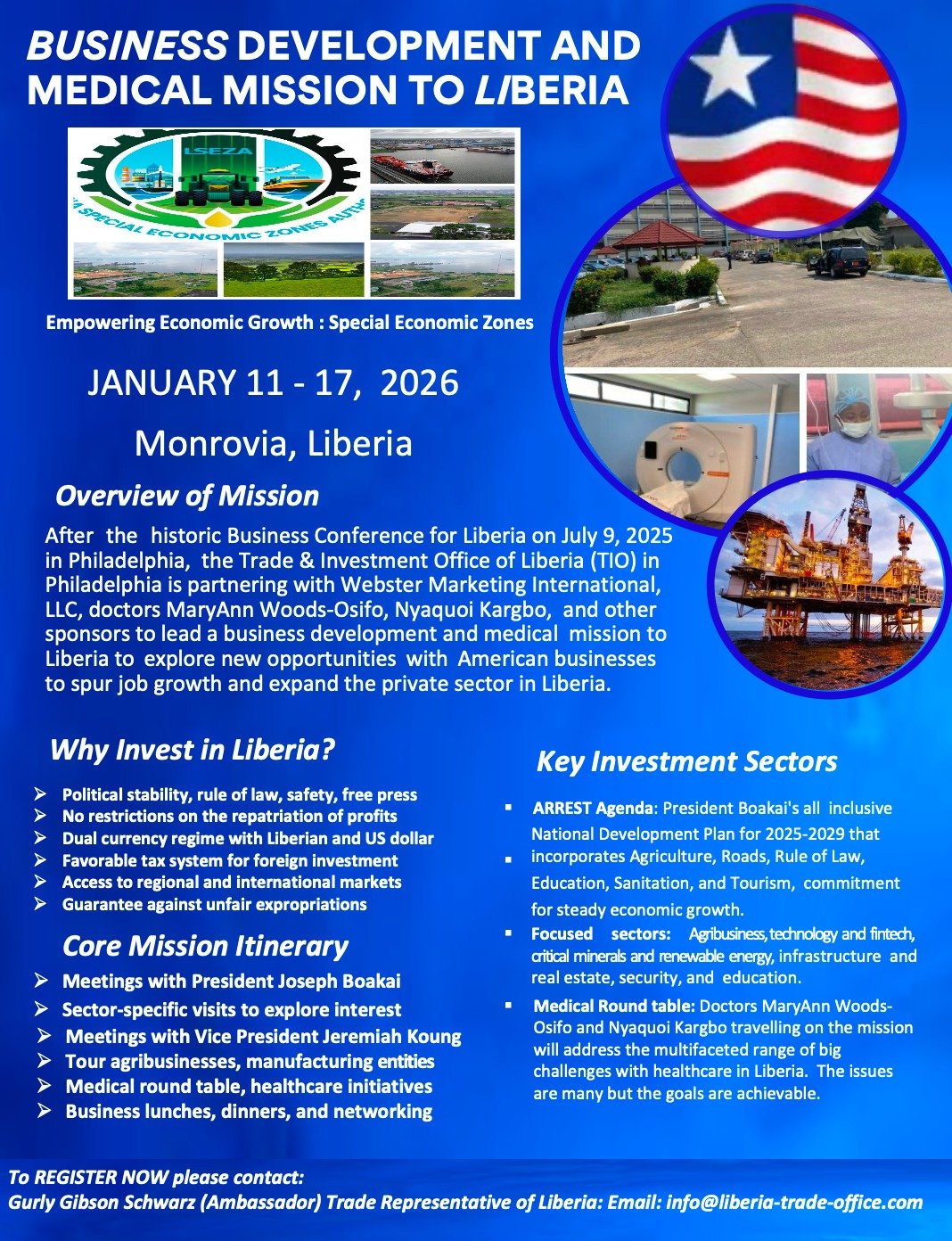 📢 Invitation to attend: Joint Business Development &amp; Medical Mission to Liberia &ndash; January 2026

This mission will give U.S. businesses a first-hand opportunity to:

💵 Explore Liberia's rising economy
📈 Identify investment opportunities
?