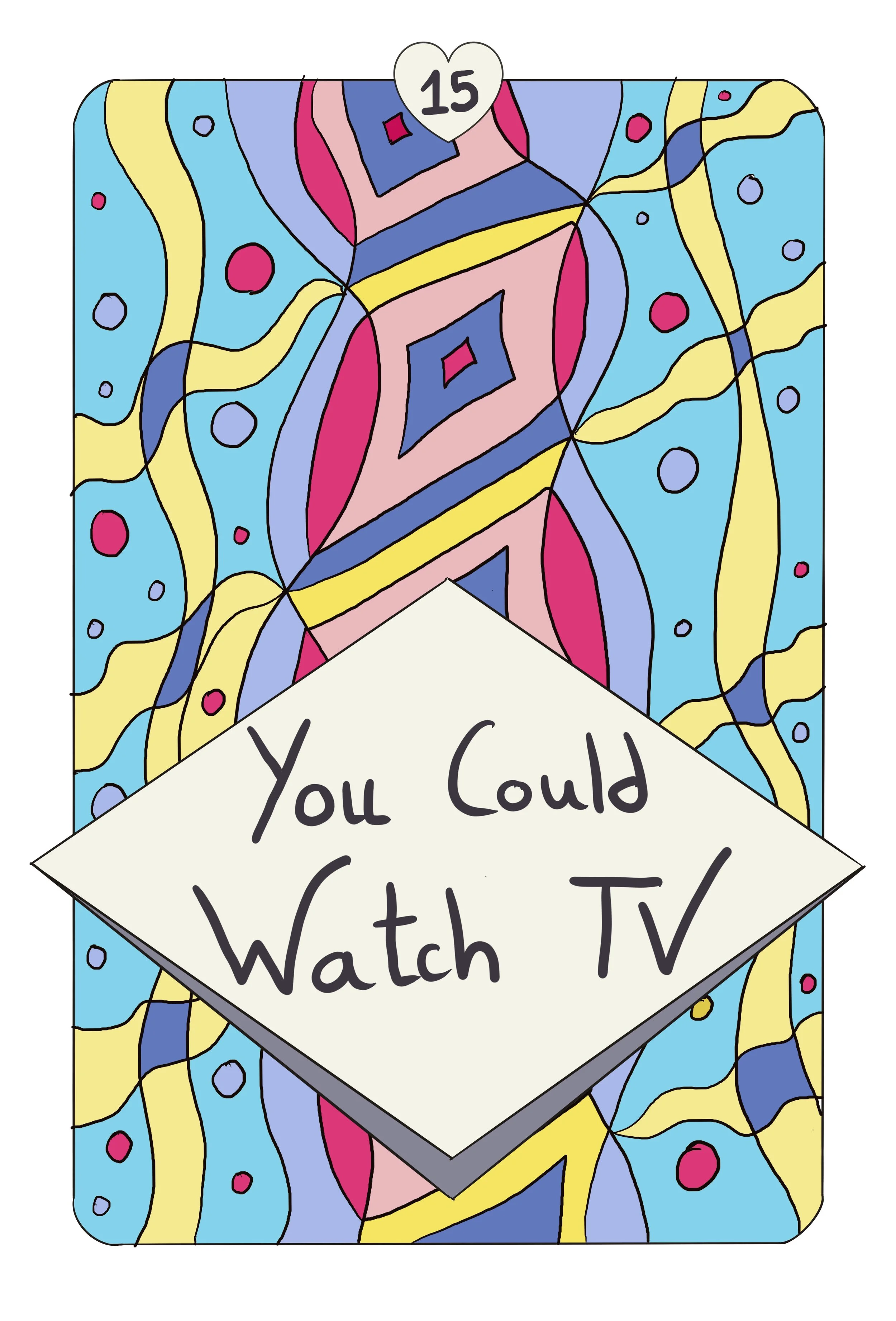15_-_You_Could_Watch_TV.JPG