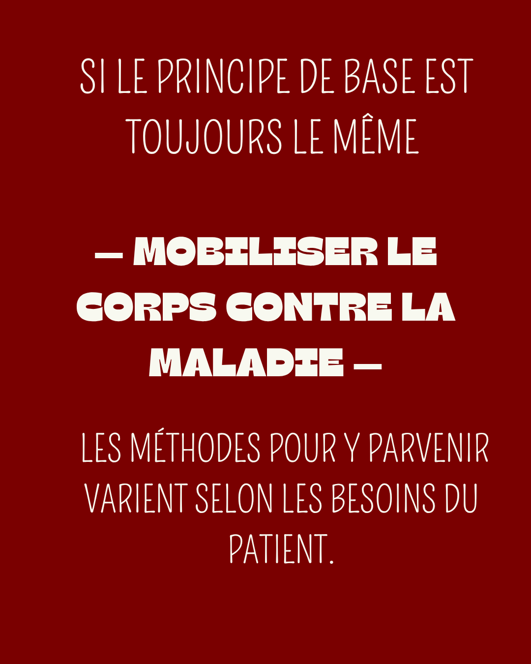 Text in French on a red background, discussing methods to mobilize the body against illness and tailoring approaches to patient needs.