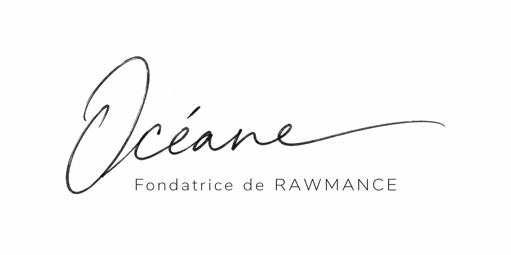 Signature d’Océane, fondatrice de RAWMANCE.