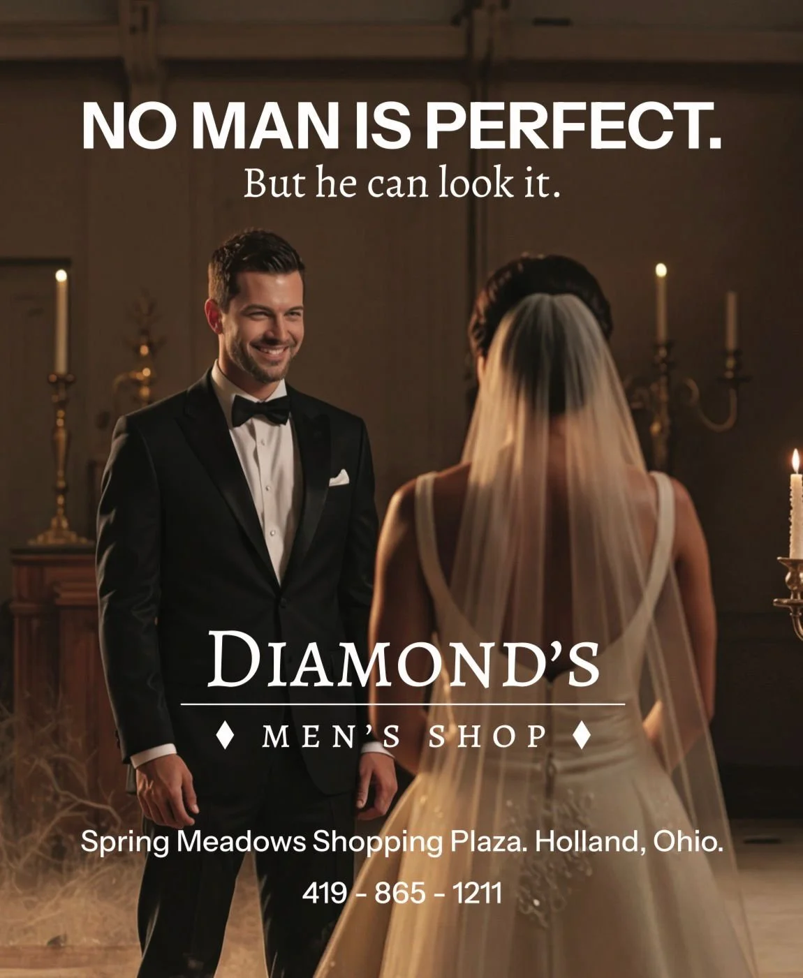 A man in a tuxedo smiling at a woman in a wedding dress, standing in an elegant, warmly lit room with candles. Overlaid text promotes Diamond's Men's Shop at Spring Meadows Shopping Plaza in Holland, Ohio, with contact details.