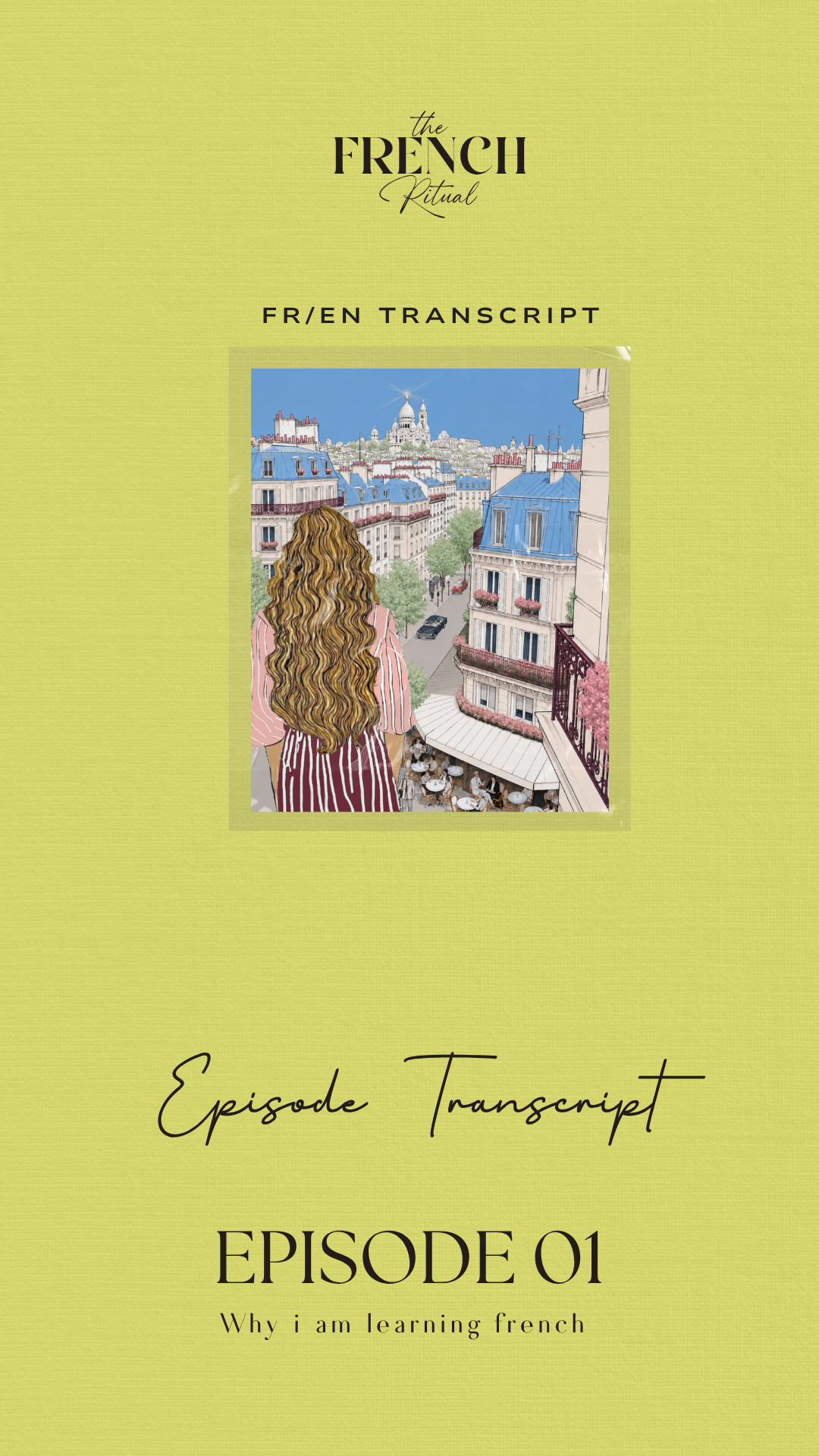 Cover of a French language learning podcast episode titled 'Episode 01: Why I am learning French' with an illustration of a woman with long curly hair overlooking Paris with blue rooftops and the Sacré-Cœur Basilica in the background.