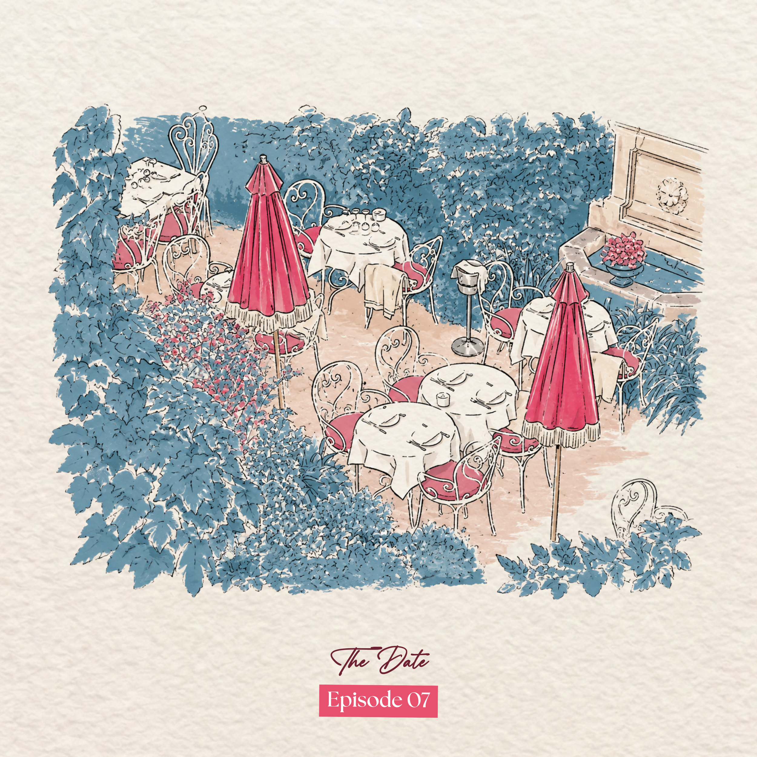 A stylized illustration of a romantic outdoor dining area with round tables covered with white tablecloths, red umbrellas, chairs, and a blue hedge in the background. The image includes the text 'The Date' and 'Episode 07' at the bottom.