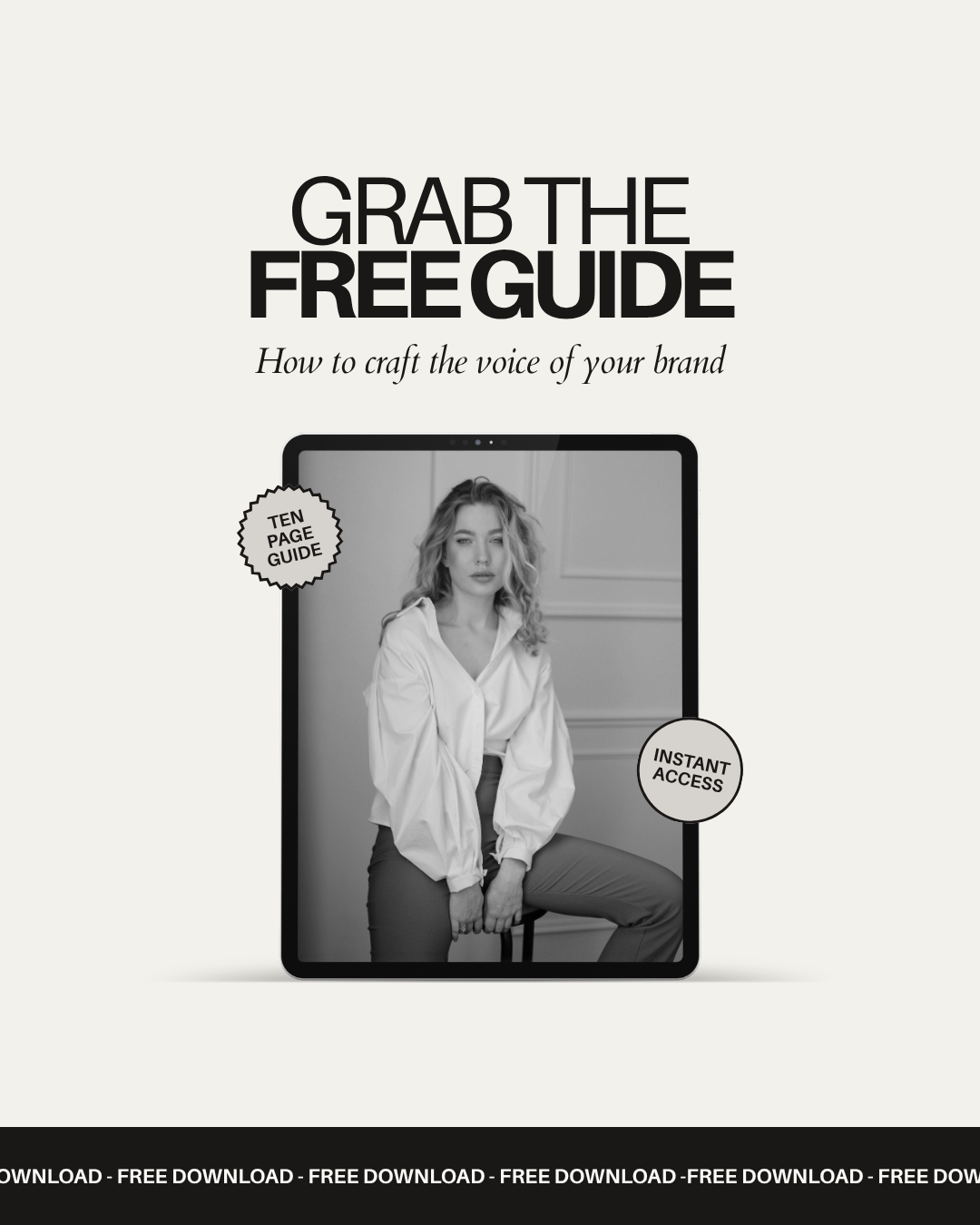 A promotional image for a free guide on how to craft the voice of a brand, featuring a black-and-white photograph of a woman sitting on a chair on a tablet screen. The guide is ten pages long and offers instant access.