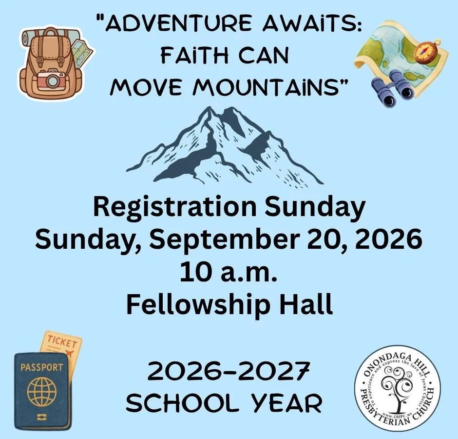 📚✨ Registration Sunday is coming! ✨📚

Join us on Sunday, September 20, immediately following worship at about 10 a.m. in Fellowship Hall as we get ready for a wonderful new Sunday school year!

Our 2026&ndash;2027 theme is:
🏔️ Adventure Awaits: Fa
