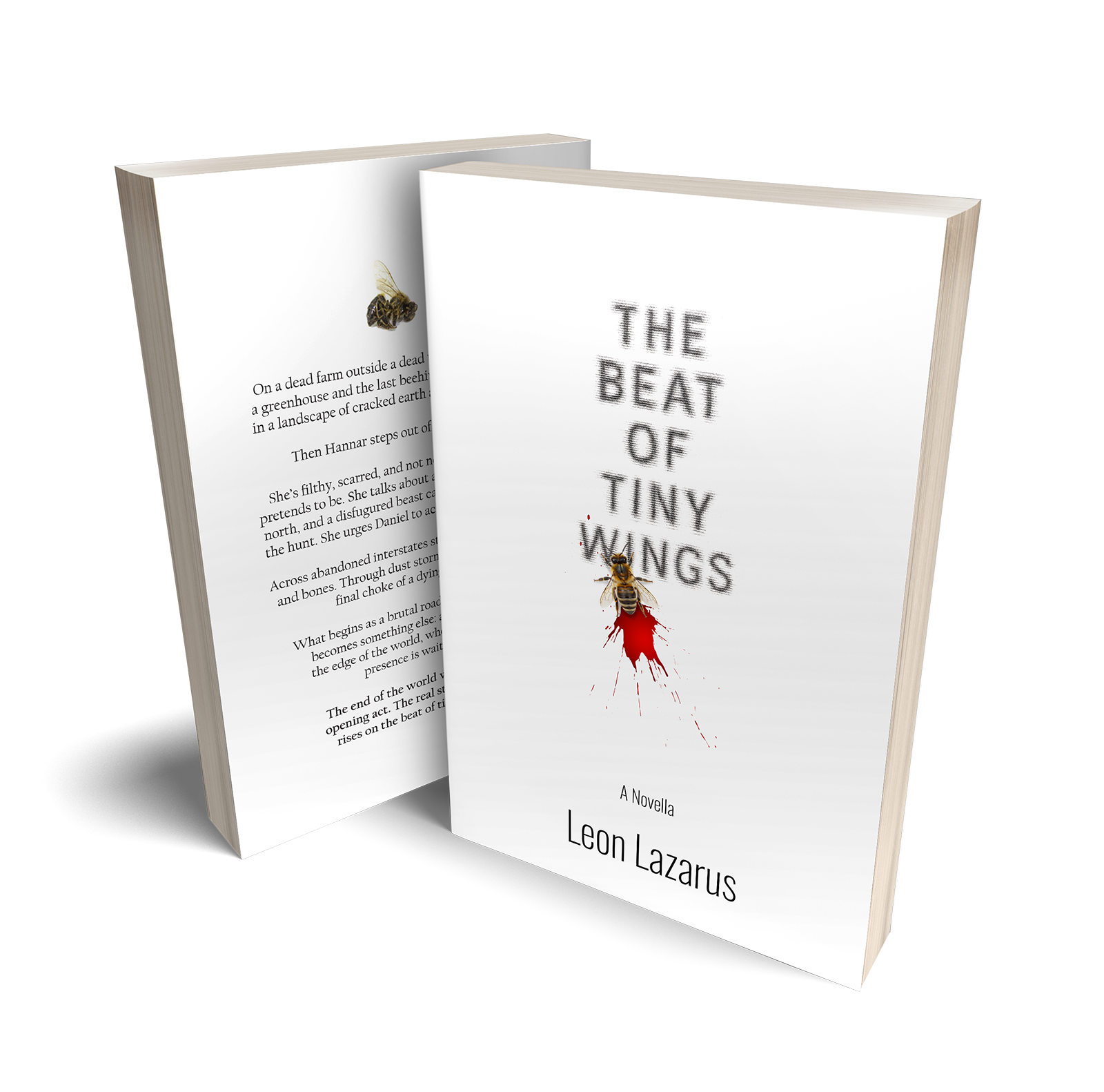 Cover of novella titled "The Beat of Tiny Wings" by Leon Lazarus, featuring a bee and a bloodstain on a white background.