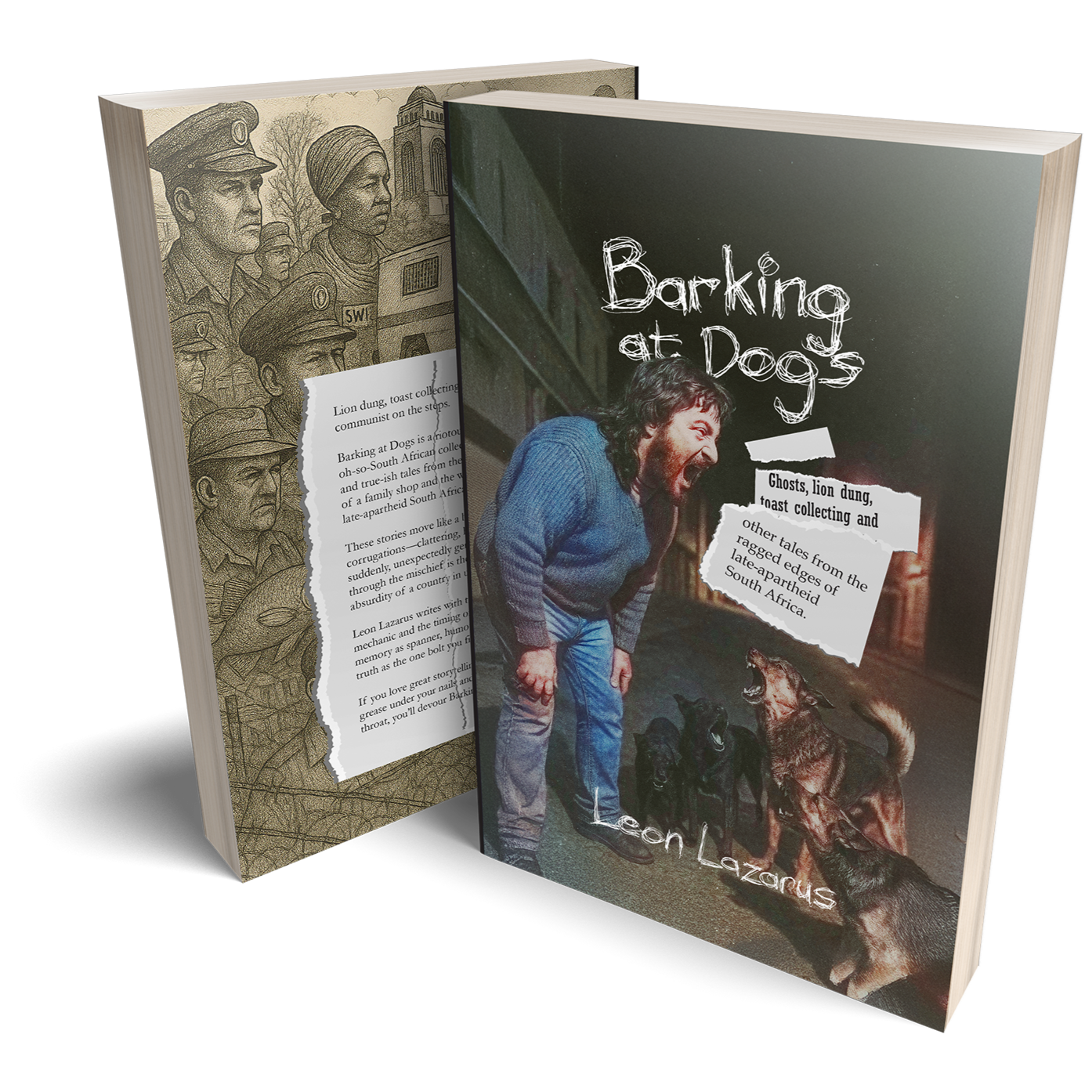 Book titled "Barking at Dogs" by Leon Lazorus with cover image of a woman yelling at barking dogs and background of shadowy figures.