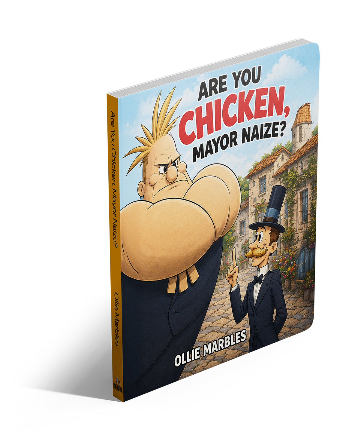 Book titled 'Are You Chicken, Mayor Naize?' with cartoon characters on the cover, one muscular with spiky hair and one dressed as a gentleman with a top hat, set against a village background.
