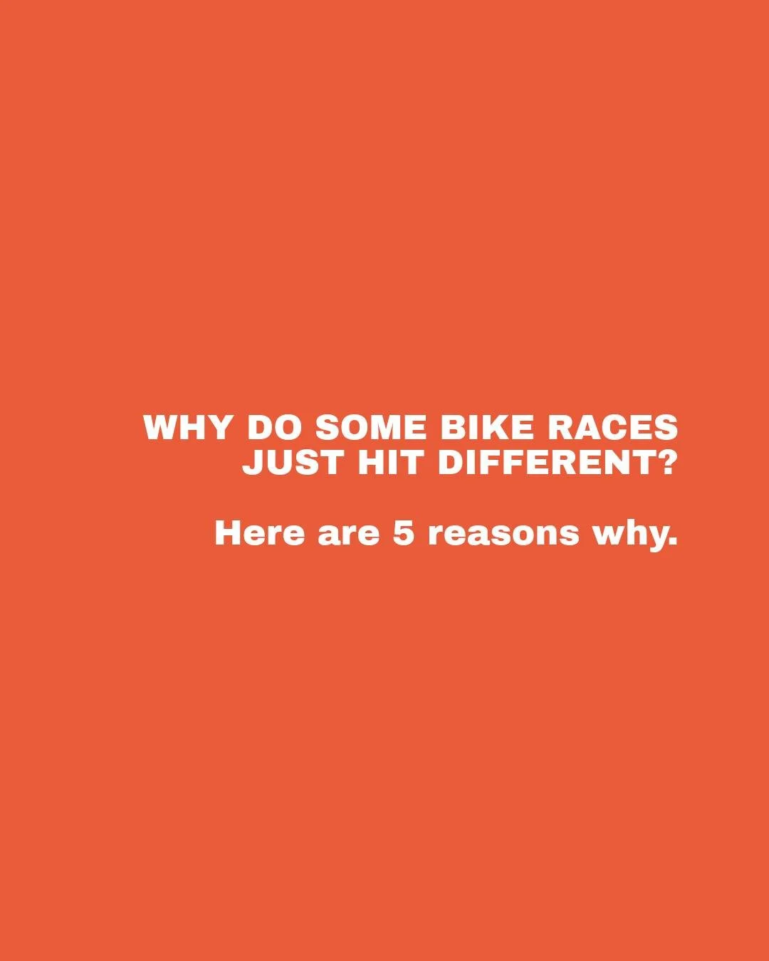 Some bike races just feel different.

After spending countless race weekends behind the camera, I&rsquo;ve started noticing a few common ingredients among the events that really stand out.

Here are five things I believe make a bike race truly memora