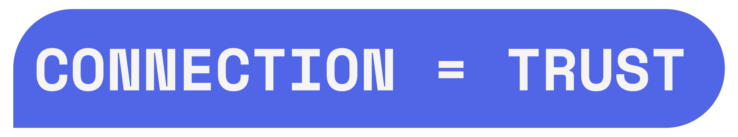 Blue rounded banner with white text reading “CONNECTION = TRUST.”