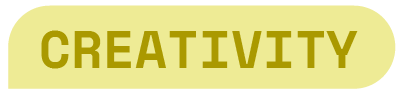 Yellow rounded banner with the word “CREATIVITY” in bold olive-green letters