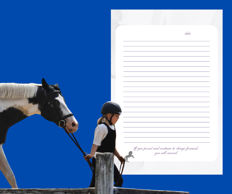 A young girl in riding gear, including a helmet, holding the reins of a black and white horse. They are standing near a wooden post, with a large lined note or letter in the background, with the quote "If you persist and continue to charge forward, you will succeed" at the bottom.