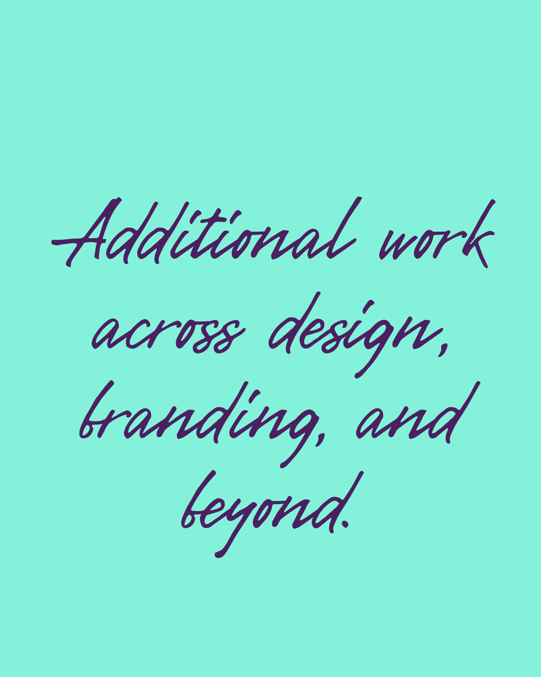 Additional Designs