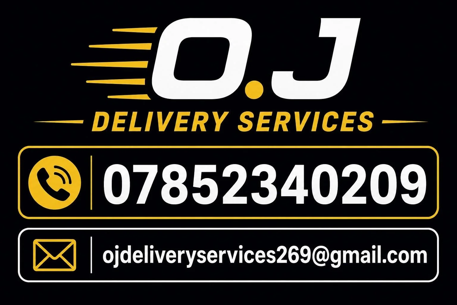 Business card for O.J. Delivery Services with contact phone number 07852340209 and email ojdeliveryservices269@gmail.com, featuring a black background with yellow and white text and icons.