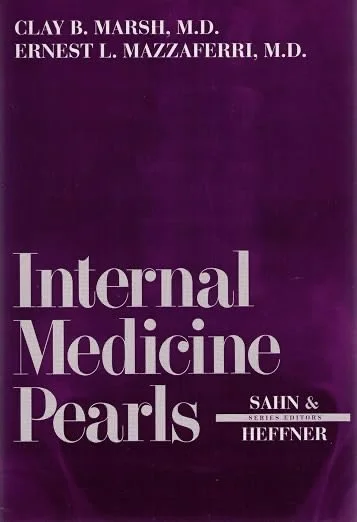 Cover of a book titled 'Internal Medicine Pearls' by Clay B. Marsh and Ernest L. Mazzaferri, published by Sahm & Heffner.