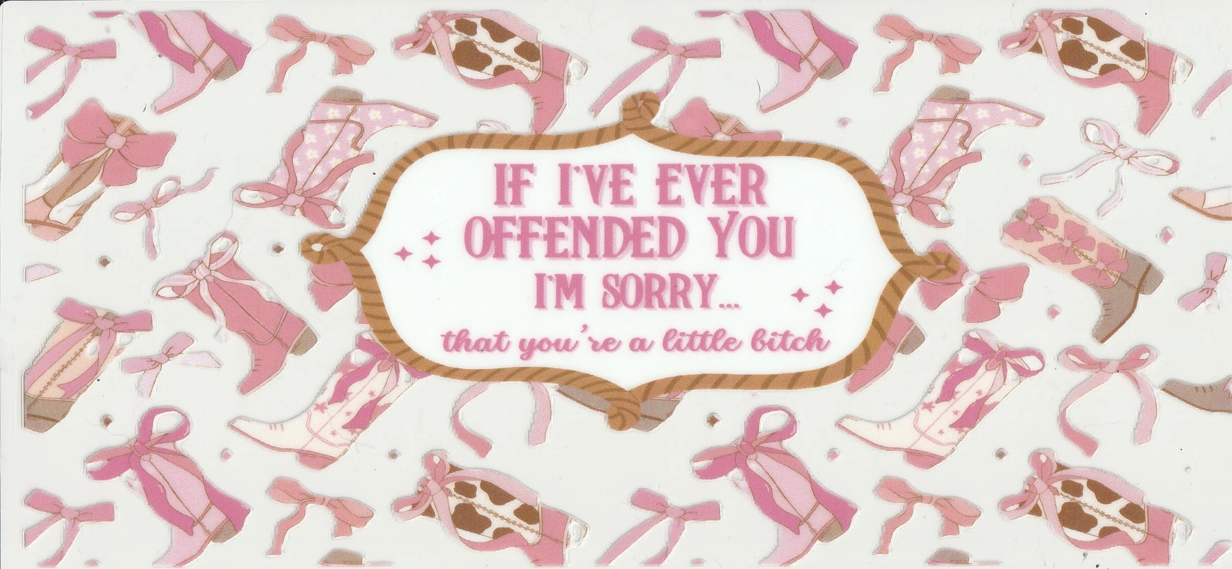 sorry if I've offended you