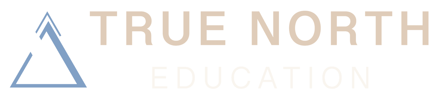 TRUE NORTH EDUCATION