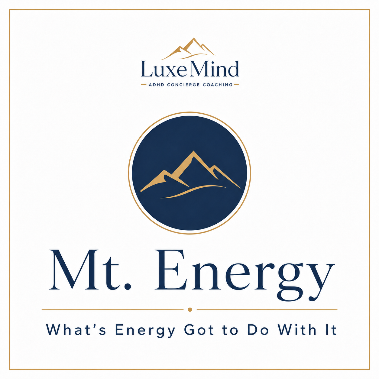 Mt. Energy: What's Energy Got to do With It?