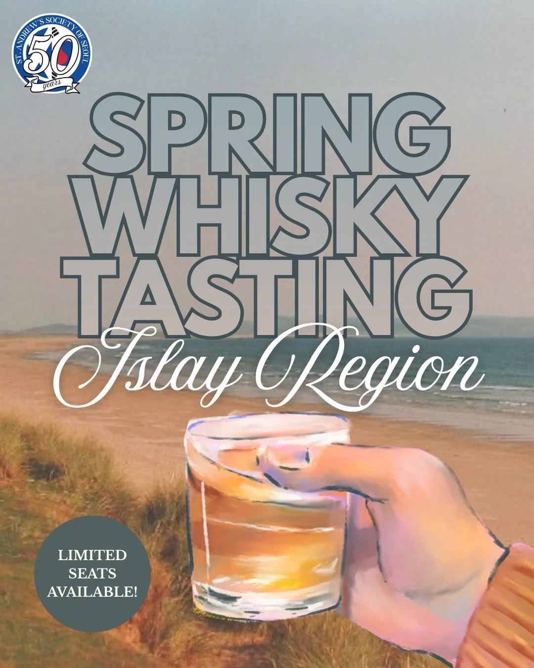 The St Andrew&rsquo;s Society of Seoul is proud to annouce our very first whisky tasting of 2026! 🥃🥃🥃🥃

Anyone from a novice to an intermediate whisky connoisseur is welcome!

🗓️ Saturday, 25 April
🕔 8:00PM~11:30PM
📍 Aston Hall, British Embass