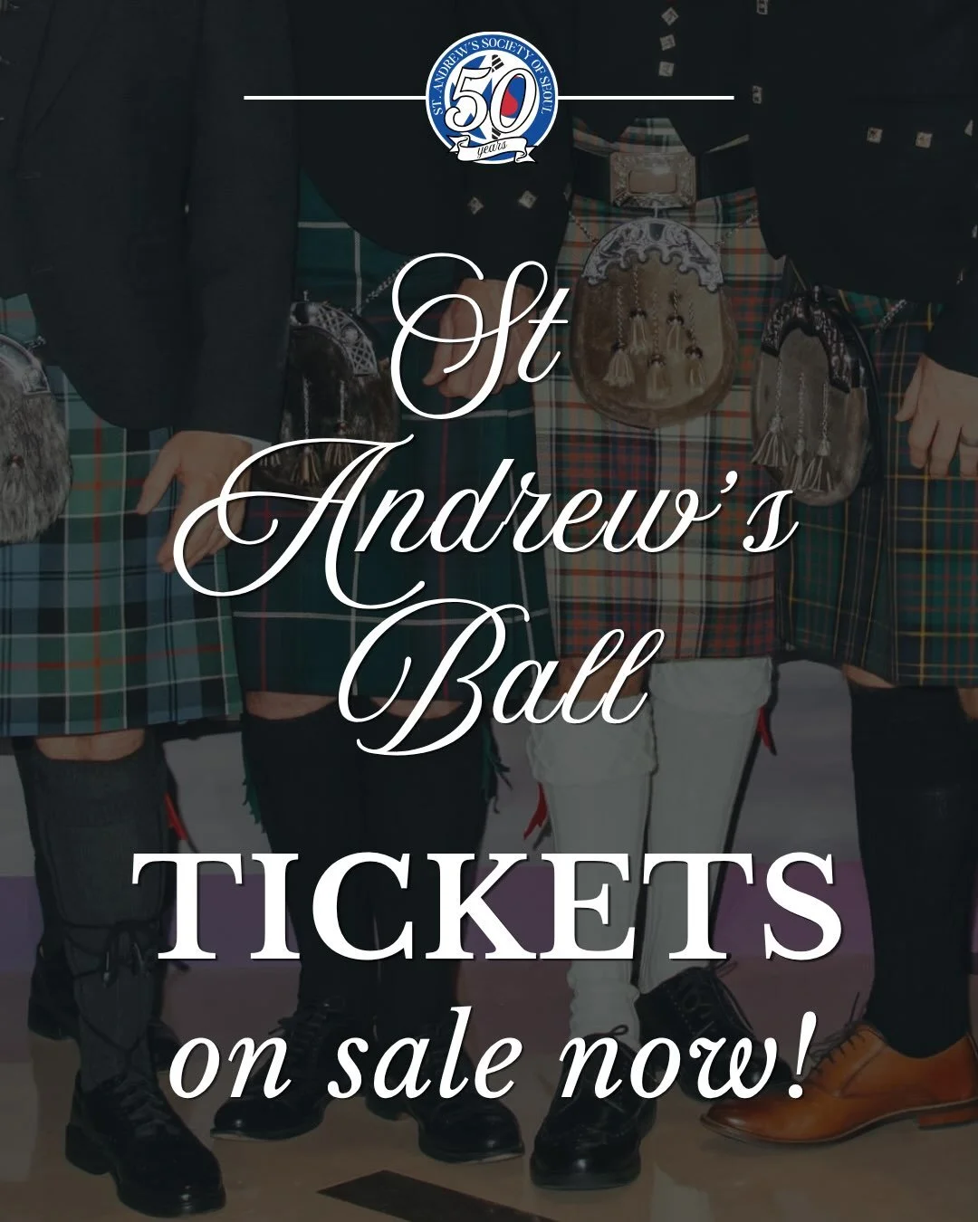 Experience Scottish culture at the St Andrew&rsquo;s Society of Seoul&rsquo;s most anticipated event of the year! Dress in your finest dress, suit, or kilt and enjoy a fantastic evening of fine dining, drinks, and all-night entertainment. 

St Andrew