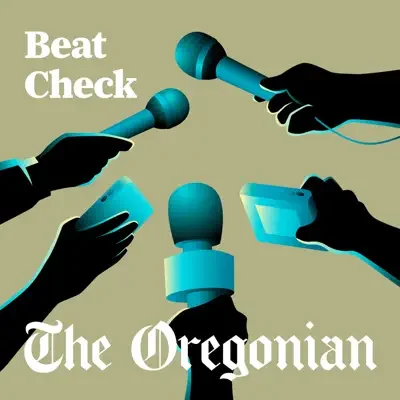 Podcast show graphic of four people holding microphones and a phone during a press conference, with text 'Beat Check' and 'The Oregonian'.