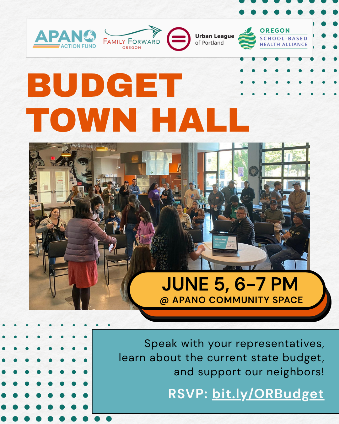 Flyer for a budget town hall event with logos of APANO Action Fund, Family Forward Oregon, Urban League of Portland, and Oregon School-Based Health Alliance at the top. The event is scheduled for June 5 from 6 to 7 PM at APANO Community Space. The flyer features a photo of community members gathered in a room, engaging in a town hall meeting. Details invite attendees to speak with representatives, learn about the state budget, and support neighbors. RSVP link provided.