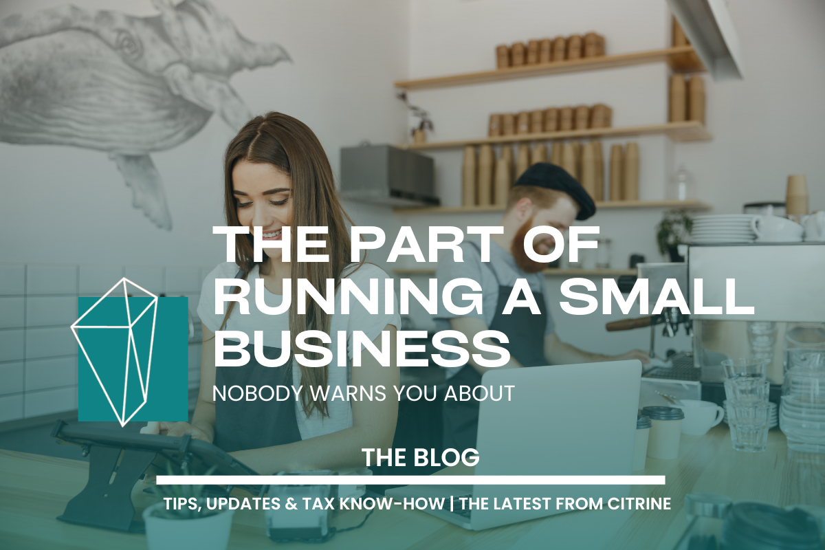 The Part of Running a Small Business Nobody Warns You About