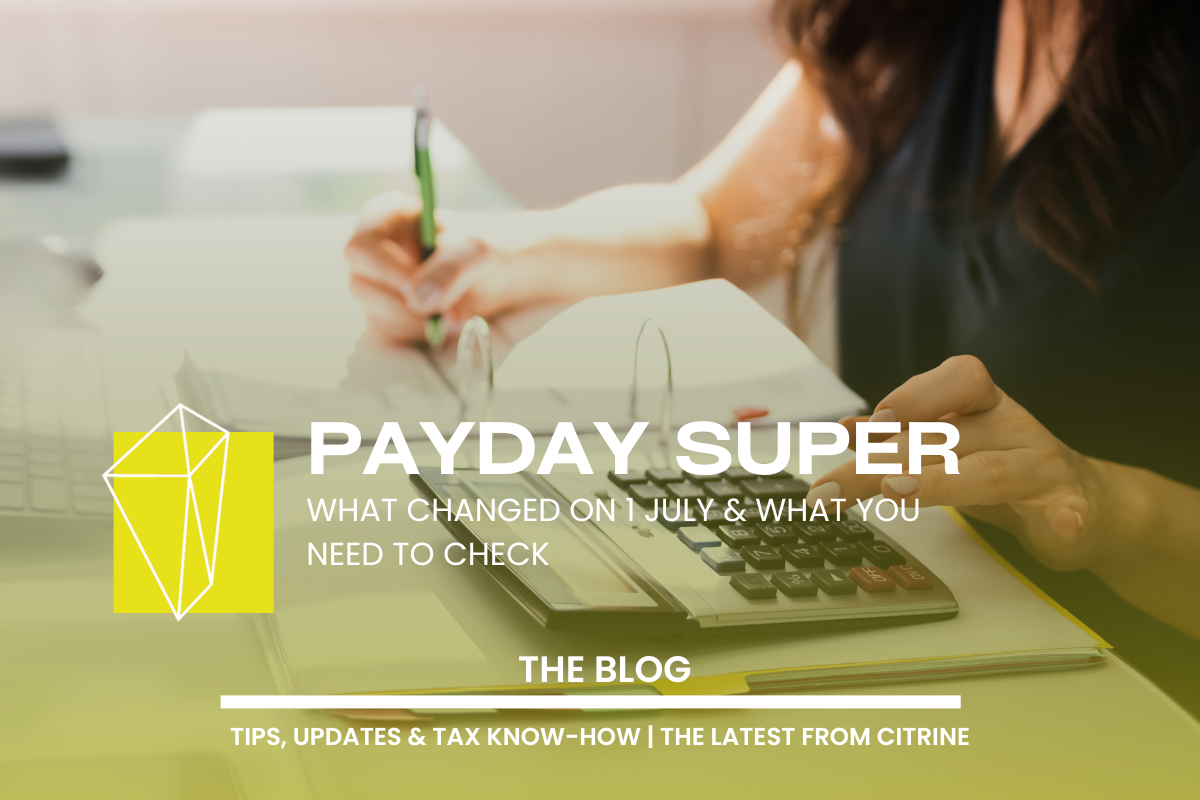 Payday Super Is Here: What Changed on 1 July and What You Need to Check