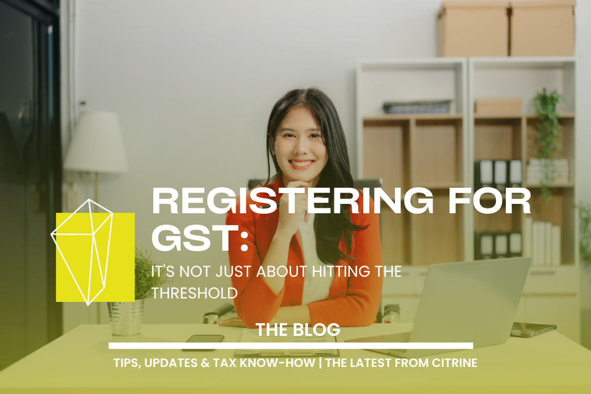 Registering for GST: It's Not Just About Hitting the Threshold