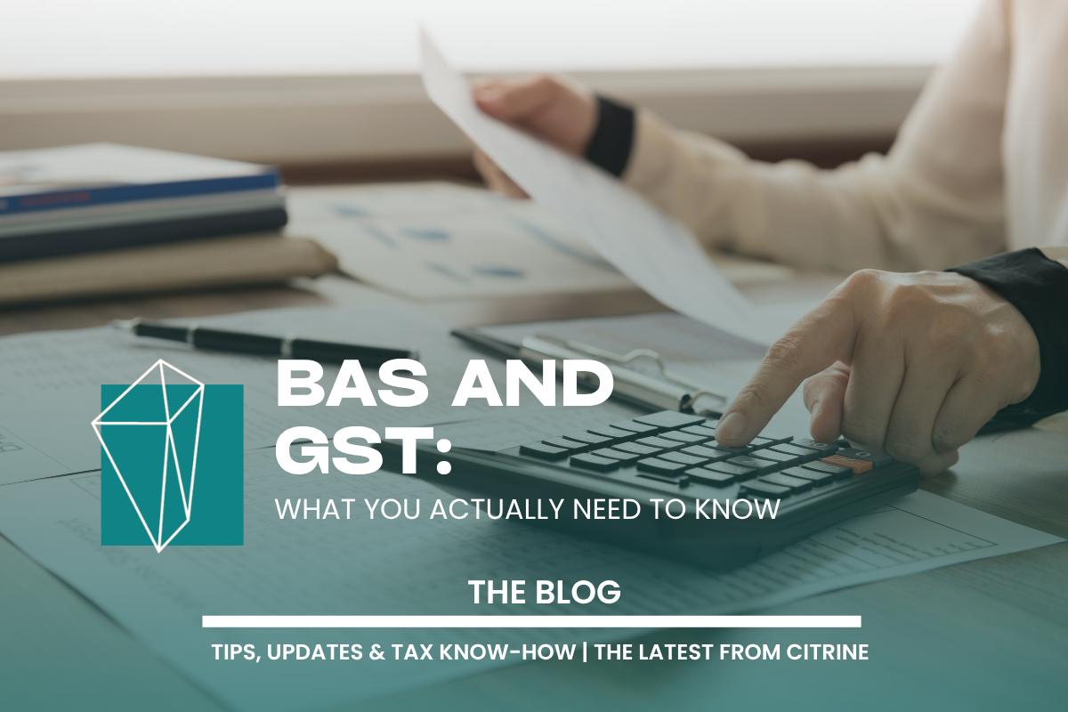 BAS and GST: What You Actually Need to Know