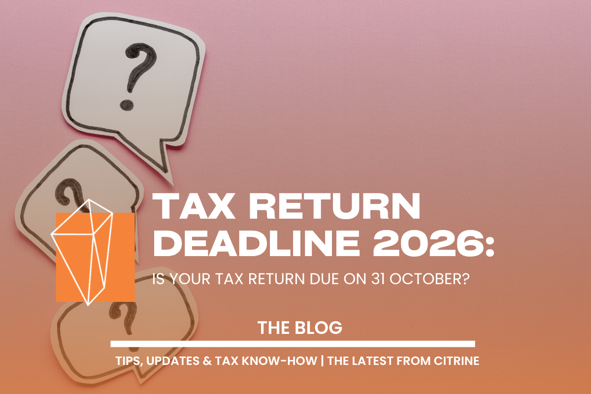Tax Return Deadline 2026: Is Your Tax Return Due on 31 October?