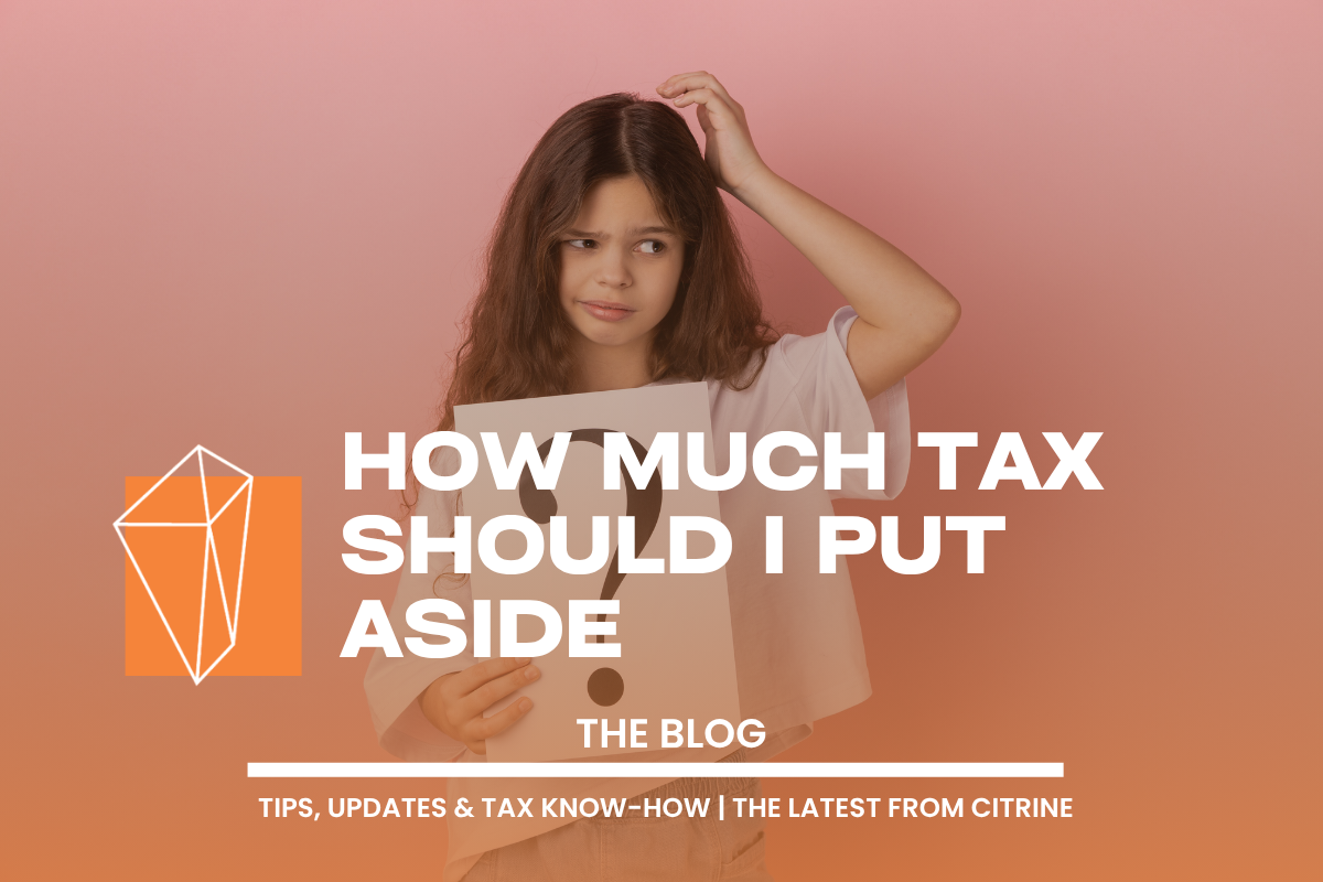 How Much Should I Put Aside for Tax?