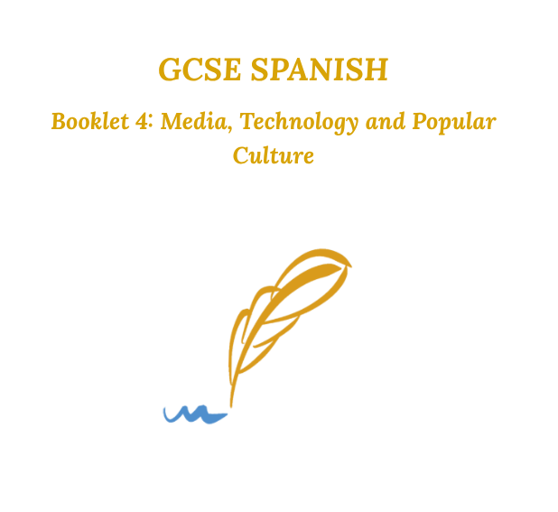 GCSE Spanish - Booklet 4 Media, Technology & Popular Culture + Companion Presentations