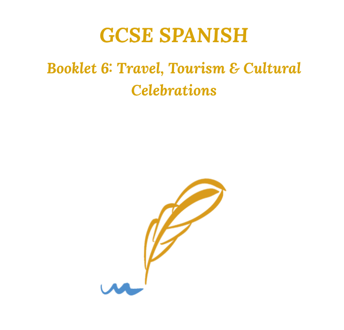 GCSE Spanish Booklet 6 - Travel, Tourism & Cultural Celebrations  + Companion Presentations