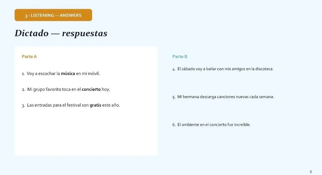 A two-column list of answers in Spanish related to listening comprehension, with sections labeled 'Part A' and 'Part B'. The list includes statements about music, concerts, festivals, dancing, and atmospheres at events.