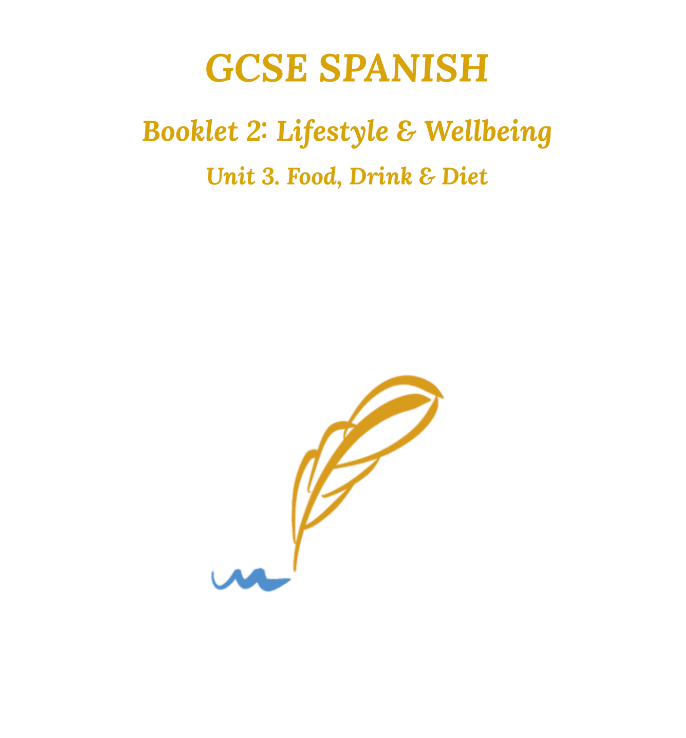 GCSE Spanish Booklet 2, Unit 3 - Food & Drink