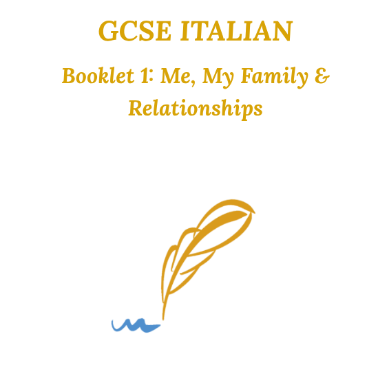 Booklet 1  GCSE Italian - Me, My Family & Relationships + Teacher Presentations