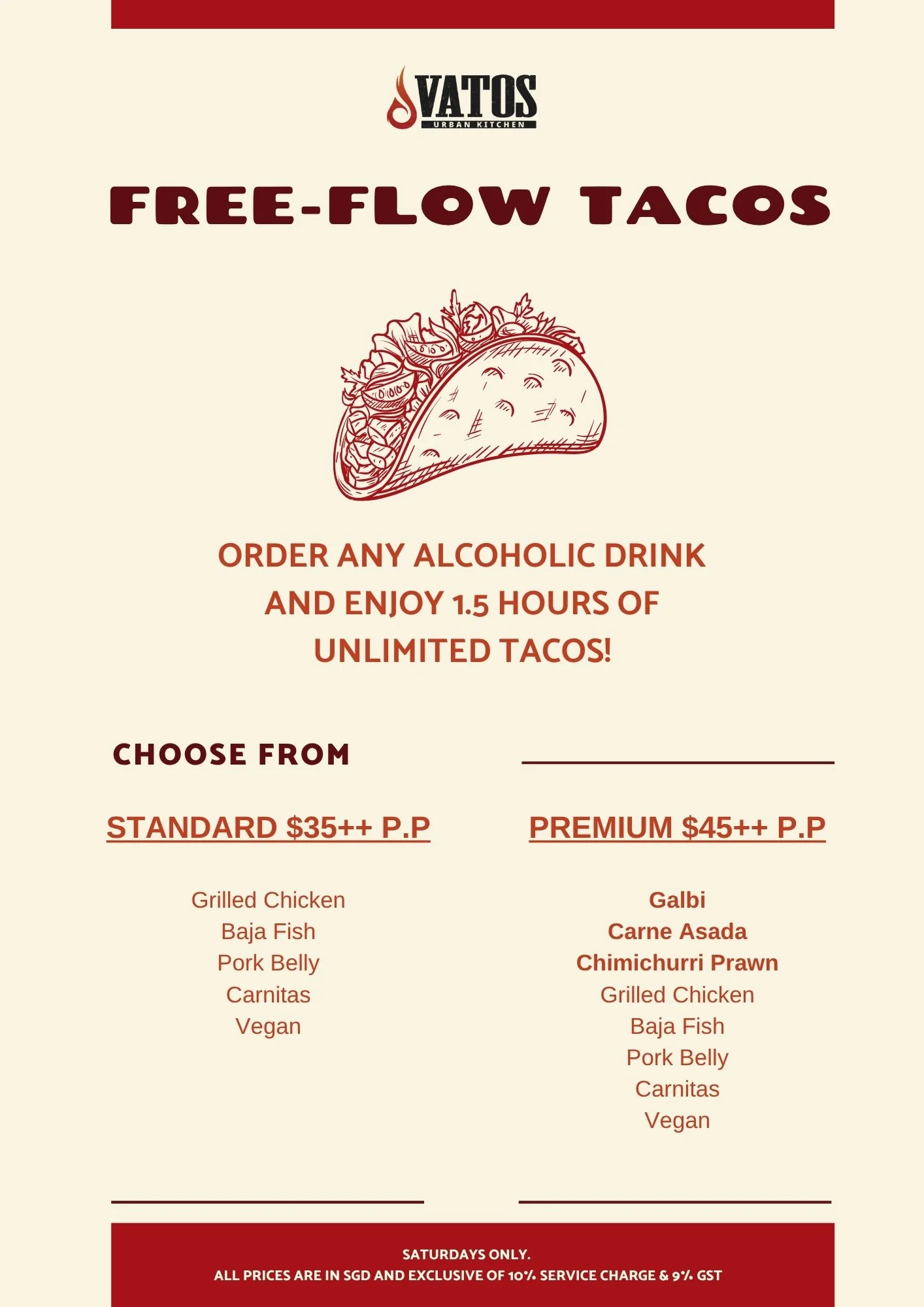 Order any Alcoholic drink to unlock Free Flow Taco deals on Saturdays
