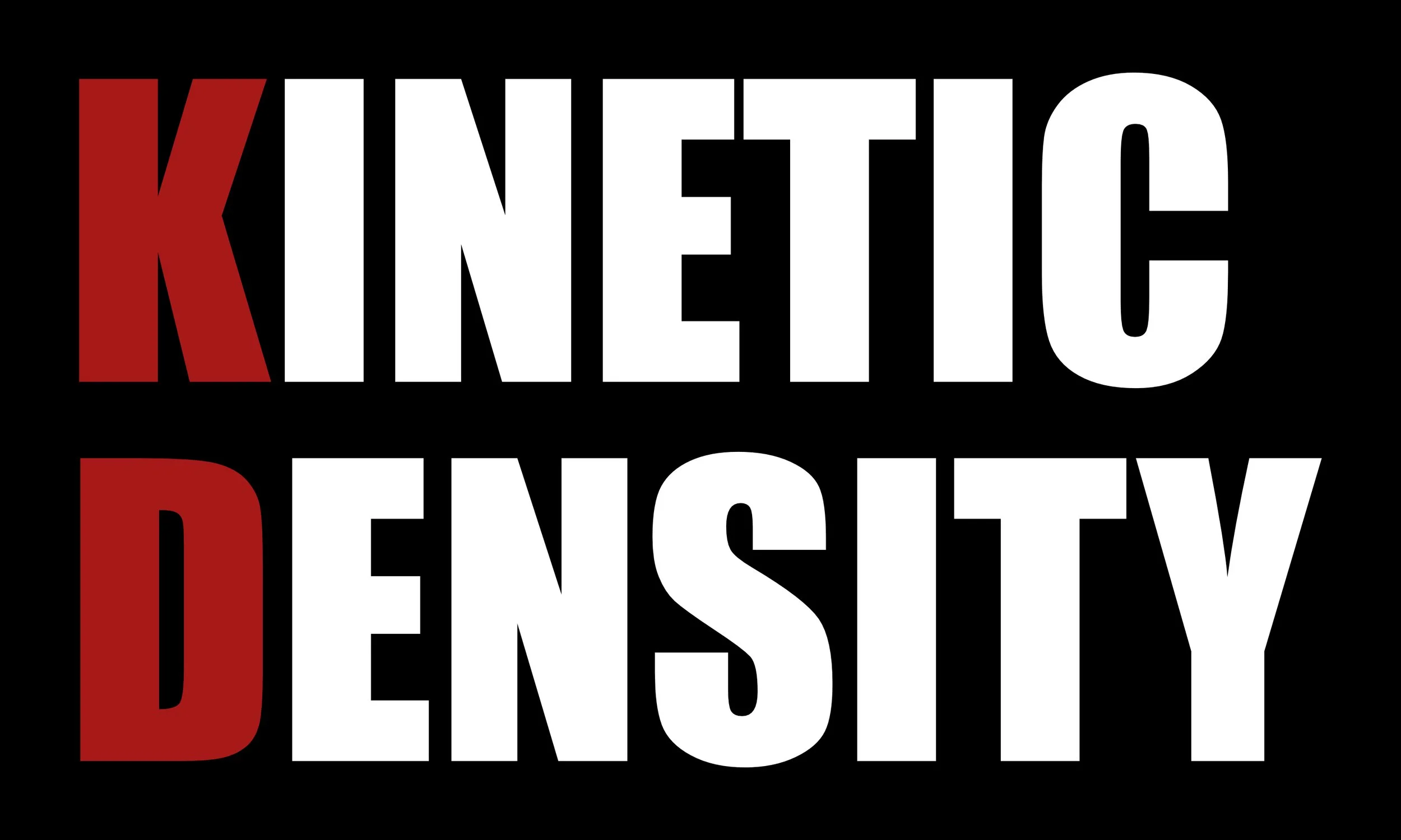 Bold text saying 'KINETIC DENSITY' with 'K' and 'D' in red and the rest in white on a black background.